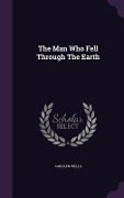 Cover-Bild zum Titel 'The Man Who Fell Through The Earth' von 'Carolyn Wells'