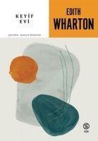 Keyif Evi - Edith Wharton