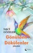 Cover-Bild zum Titel 'Gönülden Dökülenler' von 'Naci Gözeler'