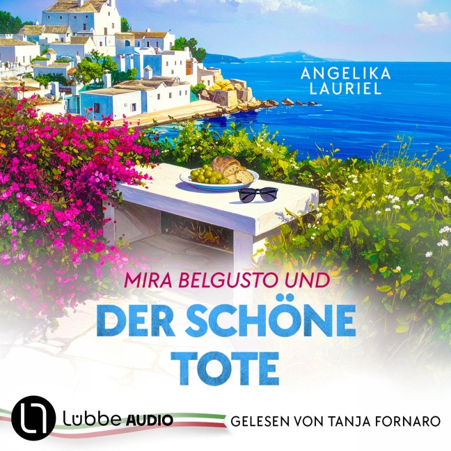 Mira Belgusto und der schöne Tote - Italien-Genusskrimis, Teil 2 - Angelika Lauriel