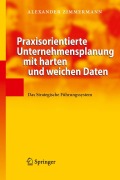 Praxisorientierte Unternehmensplanung mit harten und weichen Daten - Alexander Zimmermann