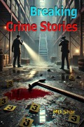 Cover-Bild zum Titel 'Breaking Crime Stories' von 'Md Shar'