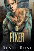 Cover-Bild zum Titel 'De Fixer (Chicago Bratva Serie, #3)' von 'Renee Rose'