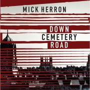 Cover-Bild zum Titel 'Down Cemetery Road' von 'Mick Herron'