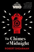 Cover-Bild zum Titel 'Doctor Who: The Chimes of Midnight' von 'Robert Shearman, Bbc Books'
