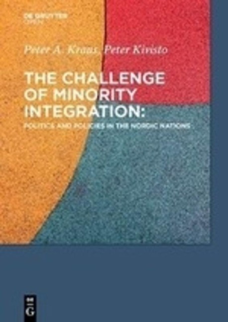 The Challenge of Minority Integration - Peter Kivisto, Peter A. Kraus