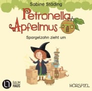 Petronella Apfelmus - Spargelzahn zieht um - Sabine Städing