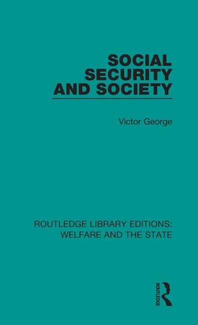 Social Security and Society - Victor George