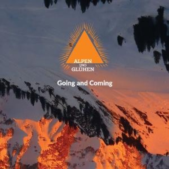 Going And Coming - Alpen & Gluhen