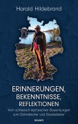 Cover-Bild zum Titel 'Erinnerungen, Bekenntnisse, Reflektionen' von 'Harald Hildebrand'