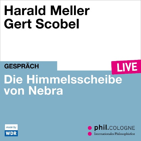 Die Himmelsscheibe von Nebra - Harald Meller