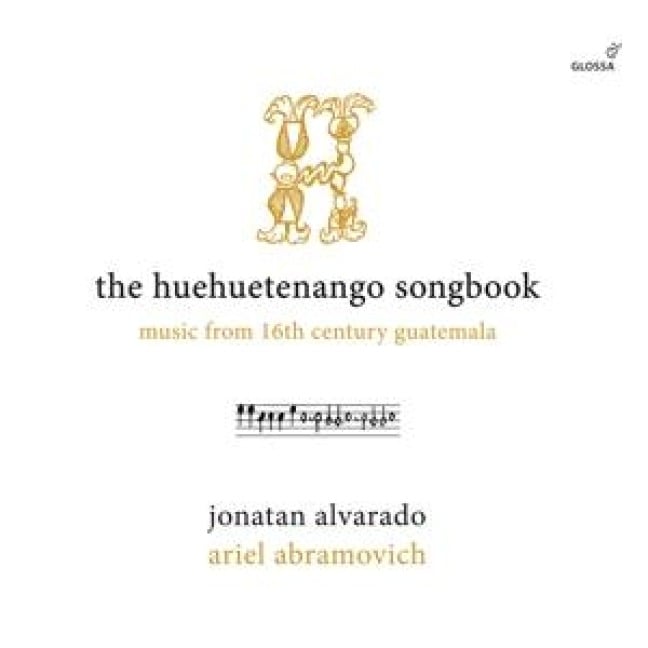 The Huehuetenango Songbook - Jonatan/Abramovich Alvarado