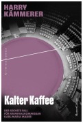 Cover-Bild zum Titel 'Kalter Kaffee' von 'Harry Kämmerer'