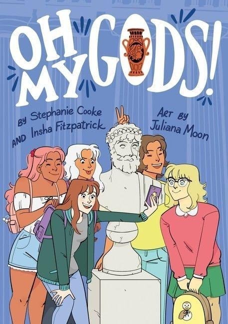 Oh My Gods! - Stephanie Cooke, Insha Fitzpatrick