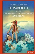 Cover-Bild zum Titel 'Humboldt und die wahre Entdeckung Amerikas' von 'Andreas Venzke'
