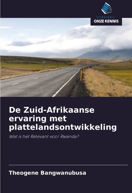 De Zuid-Afrikaanse ervaring met plattelandsontwikkeling - Theogene Bangwanubusa