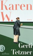 Cover-Bild zum Titel 'Karen W.' von 'Gerti Tetzner'