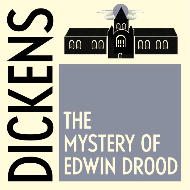 The Mystery of Edwin Drood - Charles Dickens