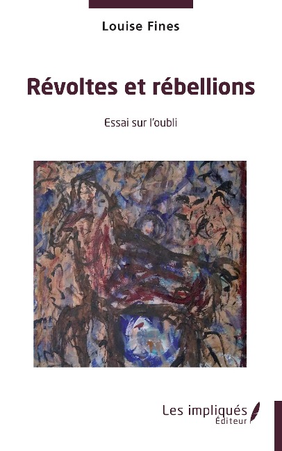 Revoltes et rebellions - Fines