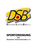 Cover-Bild zum Titel 'Sportordnung 2027 des Deutschen Schützenbundes e. V.' von 'Volker Kächele, Jörg Gras, Sabrina Steffen, Andreas Böhm, Otmar Martin'