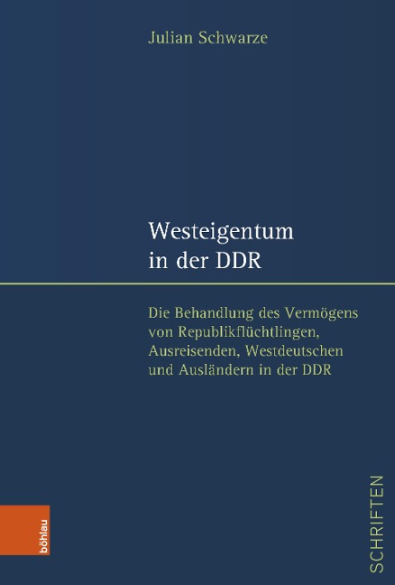 Westeigentum in der DDR - Julian Schwarze