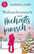 Cover-Bild zum Titel 'Weihnachtswunsch und Hochzeitspunsch' von 'Angelika Lauriel'