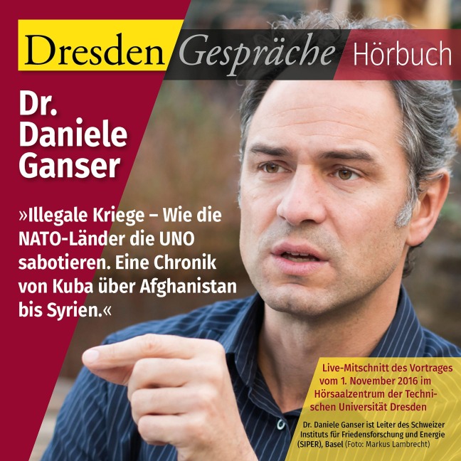 Illegale Kriege ¿ Wie die NATO-Länder die UNO sabotieren - Daniele Ganser