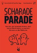 Scharade Parade - Aaron Smith, Ryan Henning