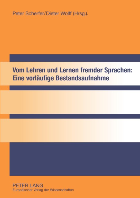 Vom Lehren und Lernen fremder Sprachen: Eine vorläufige Bestandsaufnahme - 