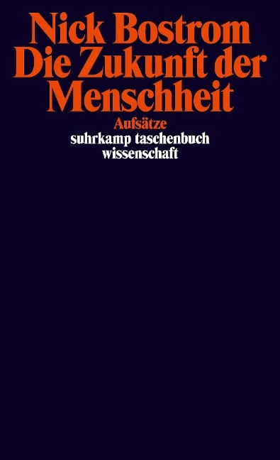 Die Zukunft der Menschheit - Nick Bostrom