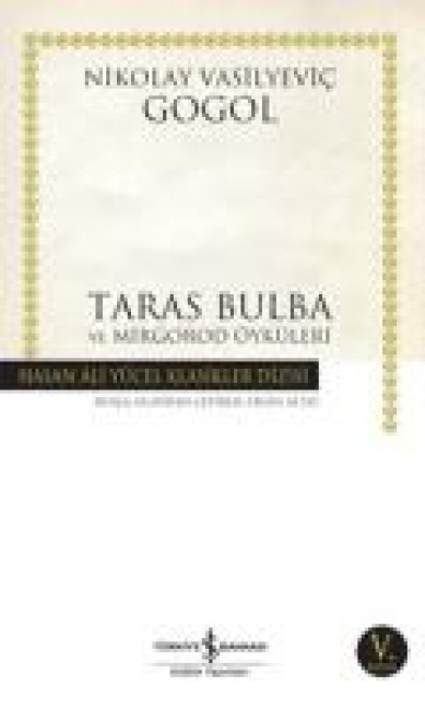 Taras Bulba ve Mirgorod Öyküleri - Nikolay Vasilyevic Gogol