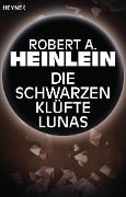 Die schwarzen Klüfte Lunas - Robert A. Heinlein