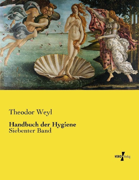 Handbuch der Hygiene - Theodor Weyl