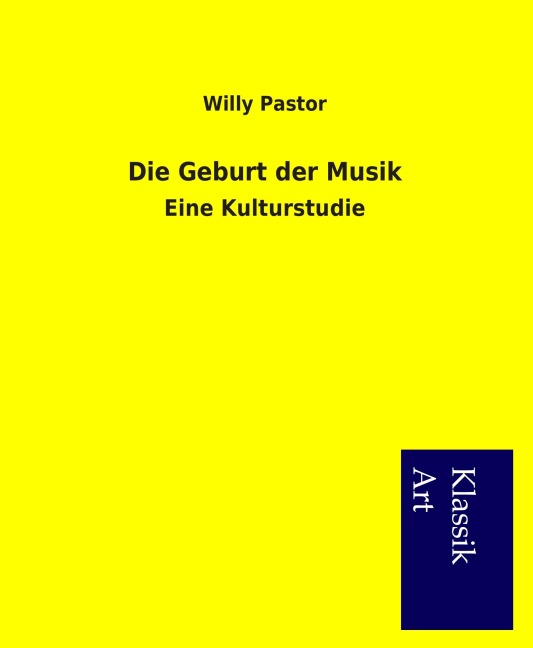 Die Geburt der Musik - Willy Pastor