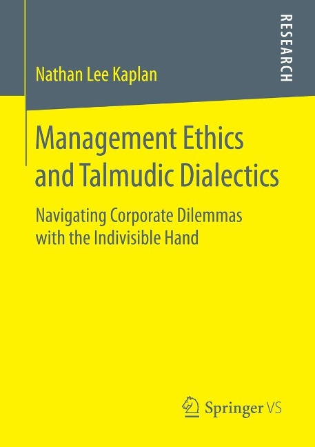 Management Ethics and Talmudic Dialectics - Nathan Lee Kaplan