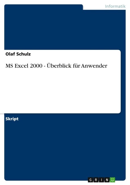 MS Excel 2000 - Überblick für Anwender - Olaf Schulz