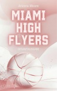Cover-Bild zum Titel 'Miami High Flyers (Gesamtausgabe)' von 'Arizona Moore'