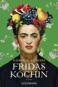 Cover-Bild zum Titel 'Fridas Köchin' von 'Florencia Etcheves'