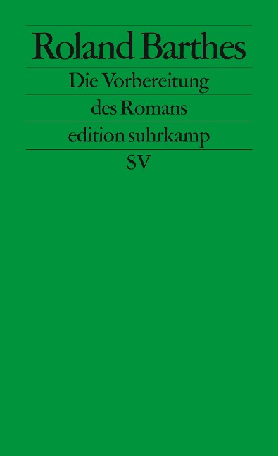Die Vorbereitung des Romans - Roland Barthes