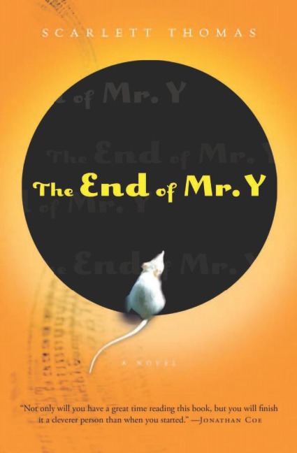 The End of Mr. Y - Scarlett Thomas