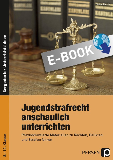 Jugendstrafrecht anschaulich unterrichten - Stefan Hirsch