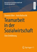 Cover-Bild zum Titel 'Teamarbeit in der Sozialwirtschaft' von 'Daniela Ulber, Itala Ballaschk'
