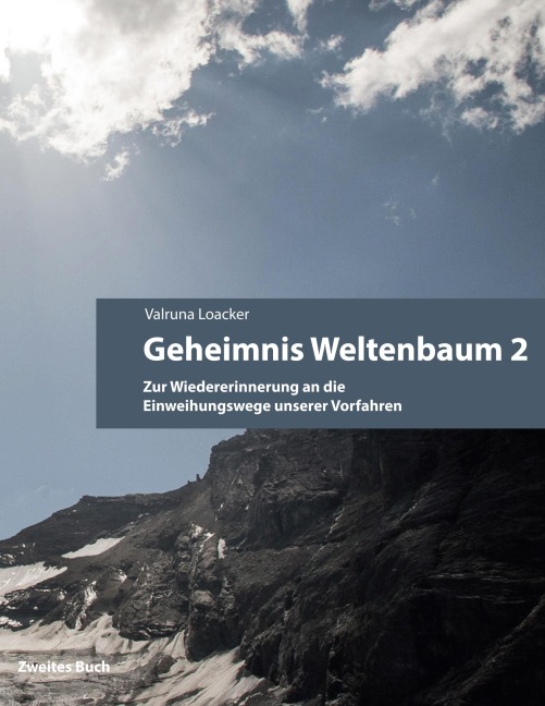 Geheimnis Weltenbaum - Valruna Loacker