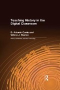 Cover-Bild zum Titel 'Teaching History in the Digital Classroom' von 'D. Antonio Cantu, Wilson J. Warren'