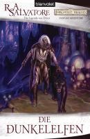 Die Dunkelelfen - R. A. Salvatore