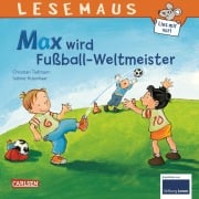Cover-Bild zum Titel 'Max wird Fußball-Weltmeister' von 'Christian Tielmann'
