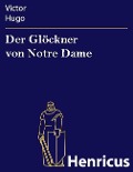 Cover-Bild zum Titel 'Der Glöckner von Notre Dame' von 'Victor Hugo'
