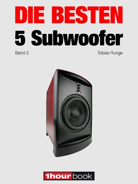 Die besten 5 Subwoofer (Band 2) - Tobias Runge, Christian Rechenbach, Roman Maier, Michael Voigt