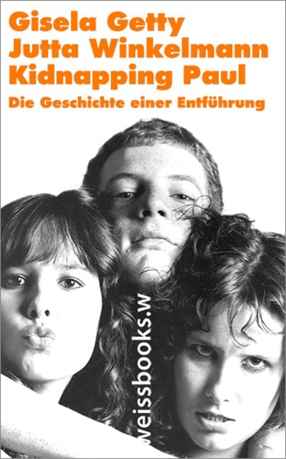 Kidnapping Paul - Gisela Getty, Jutta Winkelmann