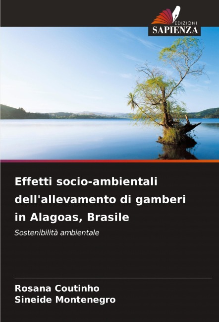 Effetti socio-ambientali dell'allevamento di gamberi in Alagoas, Brasile - Rosana Coutinho, Sineide Montenegro